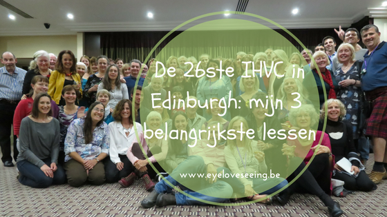 De 26ste International Holistic Vision Conference in Edinburgh: mijn 3 belangrijkste lessen